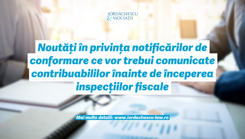Noutăți în privința notificărilor de conformare ce vor trebui comunicate contribuabililor înainte de începerea inspecțiilor fiscale